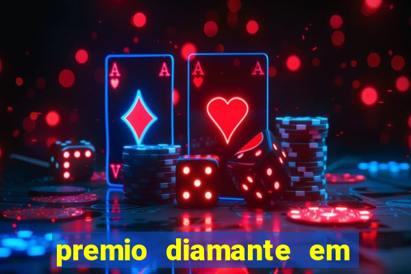 premio diamante em dinheiro blaze